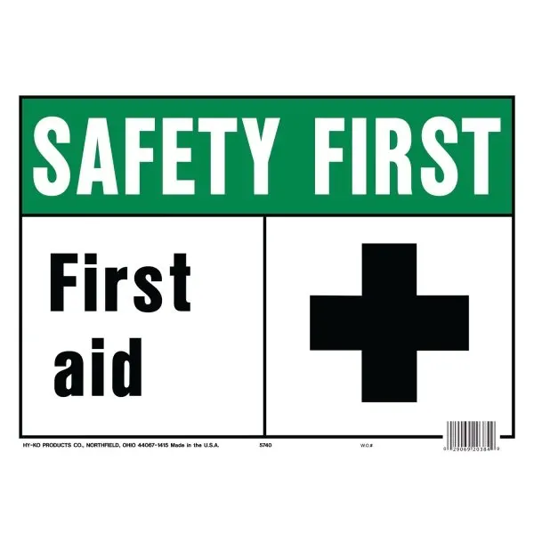 Hy-Ko "Safety First - First Aid" Sign, Polyethylene, 14 X 10", Pack 5