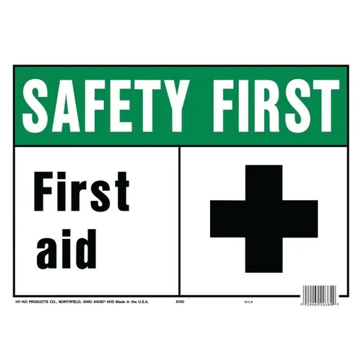 [5740] Hy-Ko "Safety First - First Aid" Sign, Polyethylene, 14 X 10", Pack 5