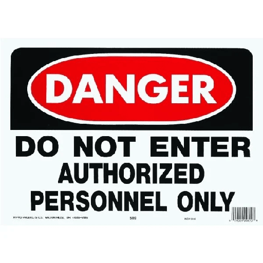 [509] Hy-Ko "Danger Do Not Enter Authorized Personnel" Sign, Polyethylene, 14" x 10"